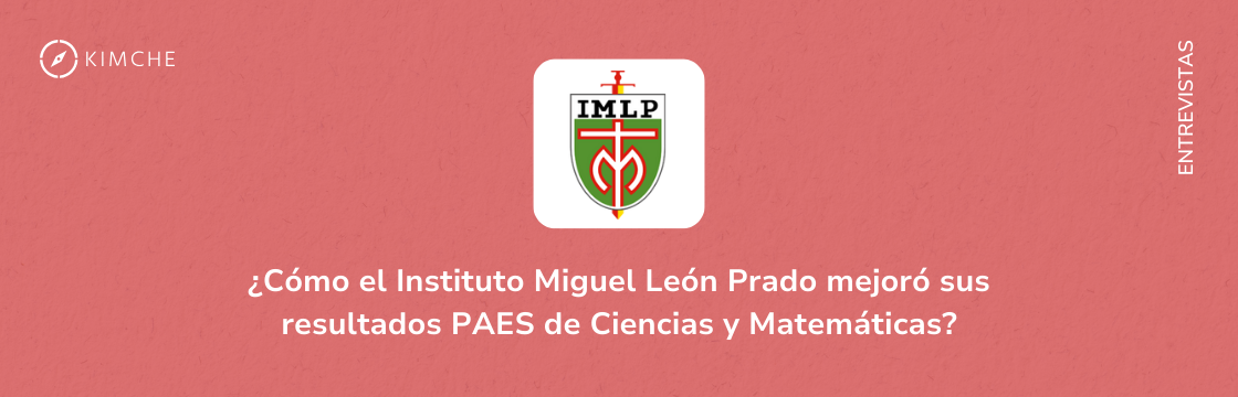 ¿Cómo mejoró el Instituto Miguel León Prado sus resultados PAES en Matemáticas y Ciencias?