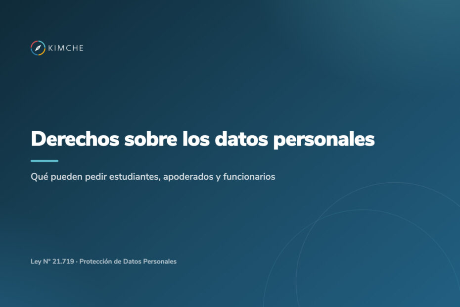 Qué pueden pedir estudiantes, apoderados y funcionarios sobre sus datos personales