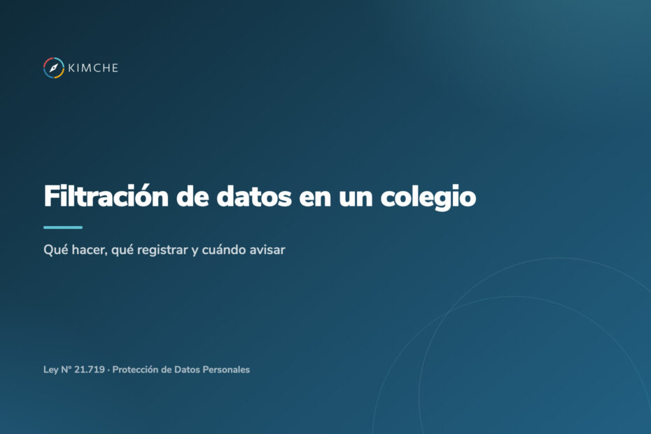 Qué hacer ante una filtración de datos en un colegio y cuándo avisar a la Agencia