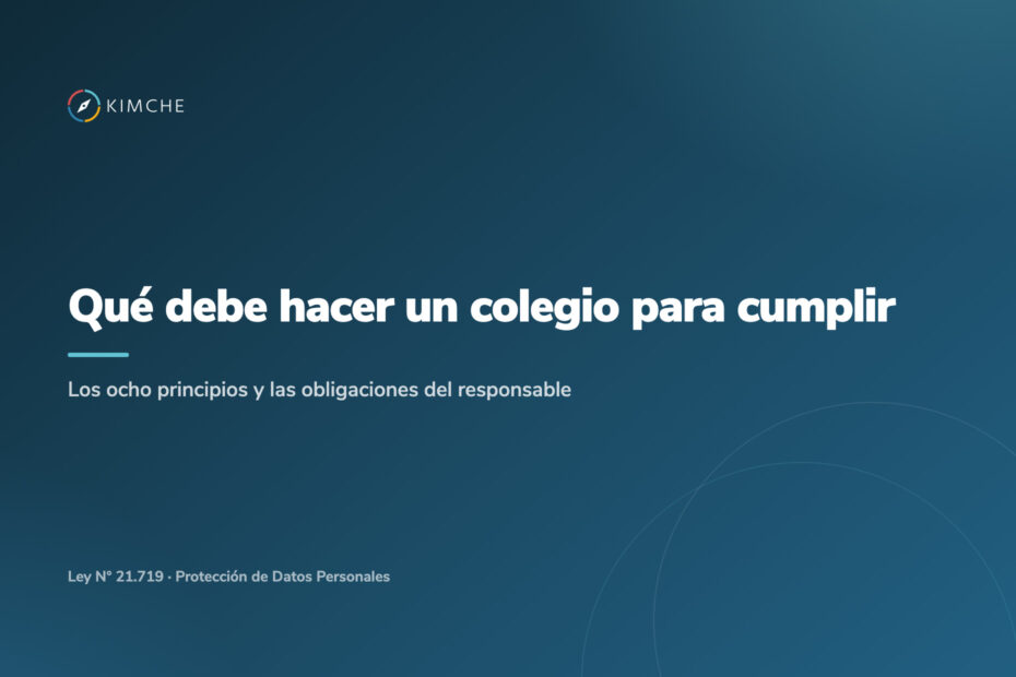 Los ocho principios y las obligaciones del colegio como responsable de datos